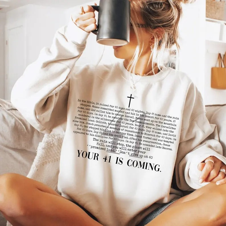 Your 41 is Coming Shirt- Christian- Design- Cross- 41 Bible Hoodie, T-shirt and sweater Sweatshirt | TeeBloomCo.com