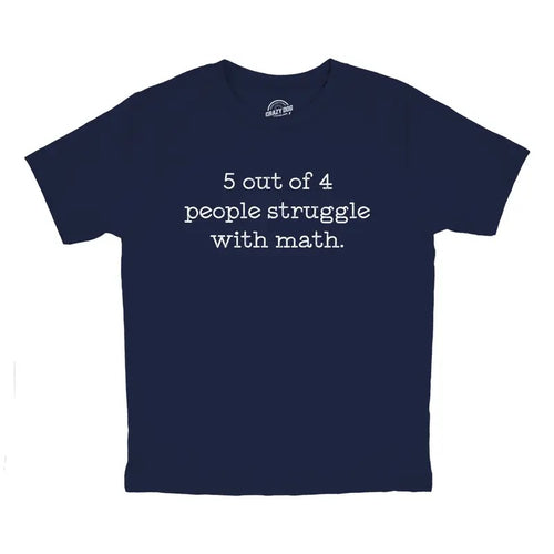 Youth 5 Out Of 4 People Struggle With Math T Shirt Funny Nerdy School Joke Tee for Kids Funny T Shirts Teacher Tops for...