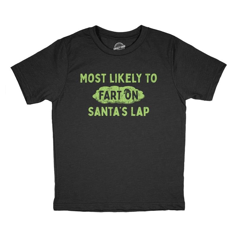 Youth Funny T Shirts Most Likely To Fart On Santas Lap Sarcastic Christmas Graphic Novelty Tee For Kids Funny T Shirts...