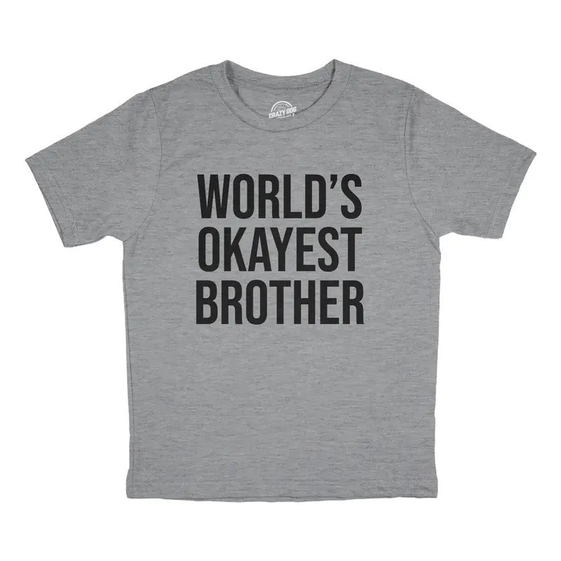 Youth Worlds Okayest Brother Shirt Funny T shirt Big Brother Novelty Gift Fun Funny T Shirts Sibling Tops for Kid Funny...