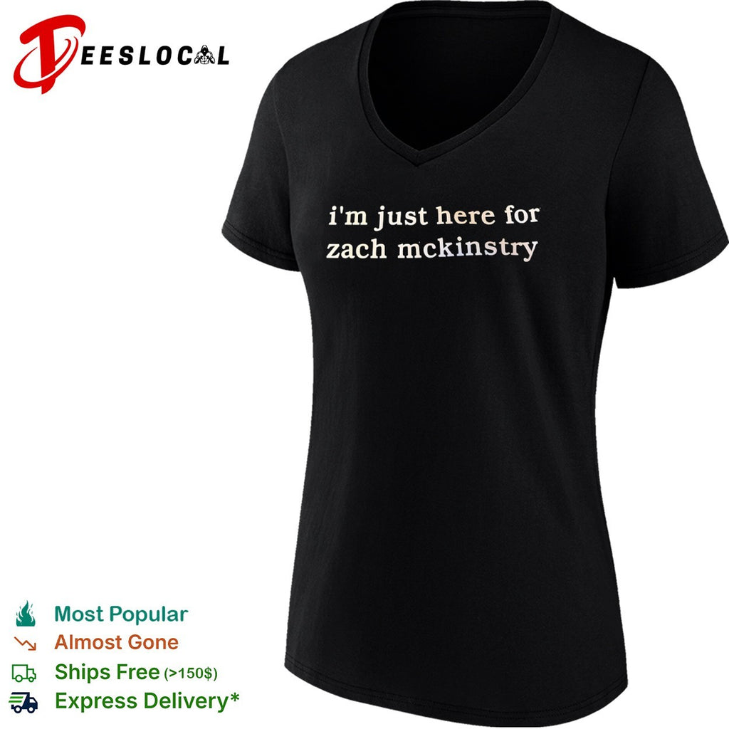 Zach McKinstry Detroit Tigers MLB I am just here for Zach McKinstry shirt