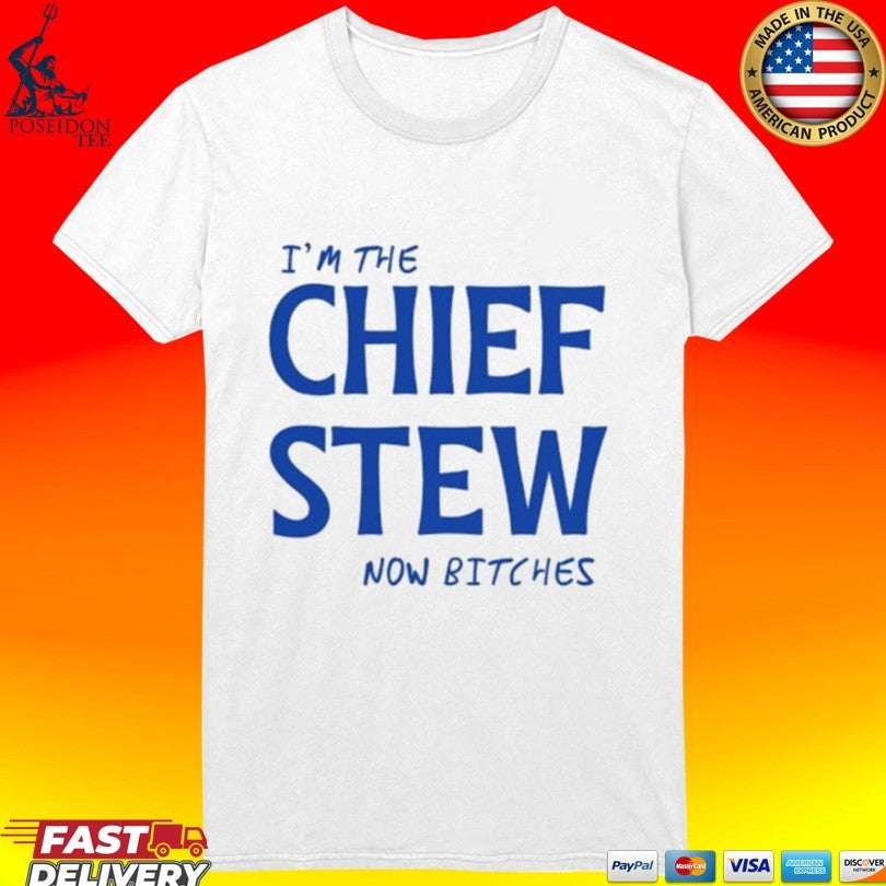 Aesha’s I’m The Chief Now Bitches T-shirt