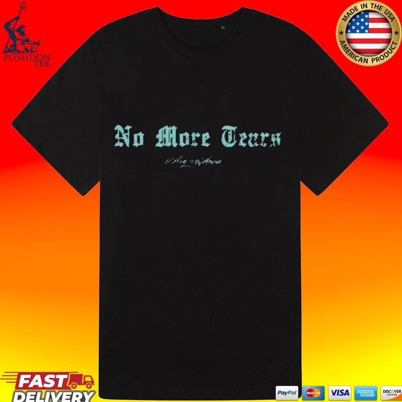 Avery Anna No More Tears T-shirt