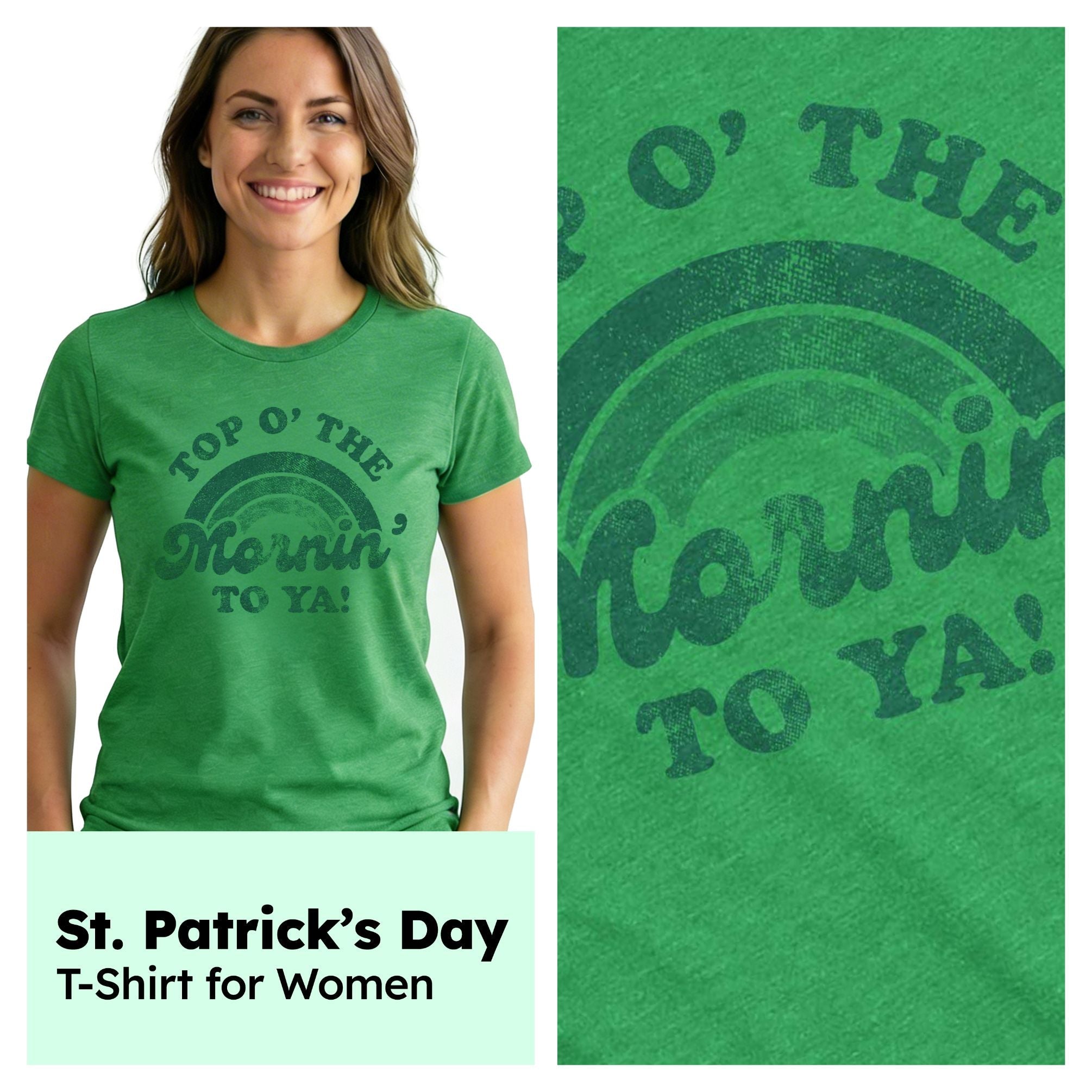 Top O' The Mornin' To Ya Women's T Shirt