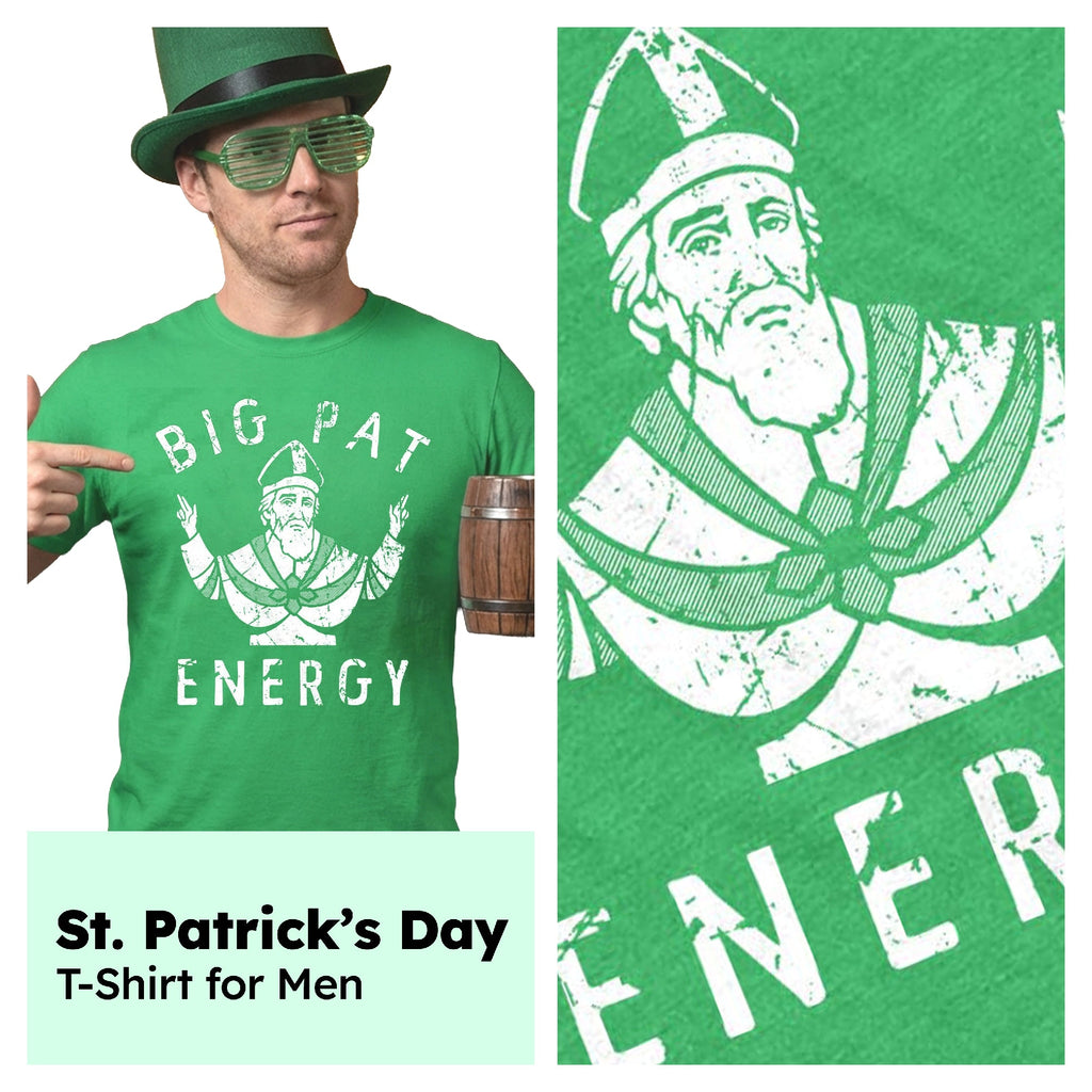 Big Pat Energy Men's T Shirt