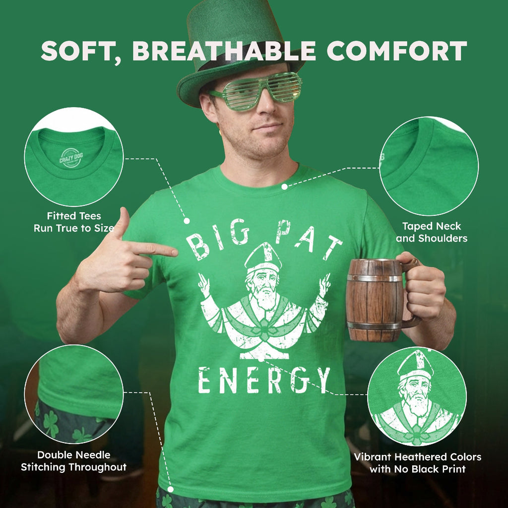 Big Pat Energy Men's T Shirt
