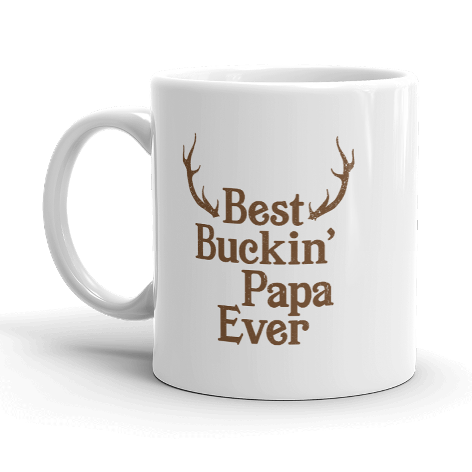 Best Buckin Papa Ever Mug Funny Fathers Day Hunting Tee Hunter Dad Coffee Cup - 11oz
