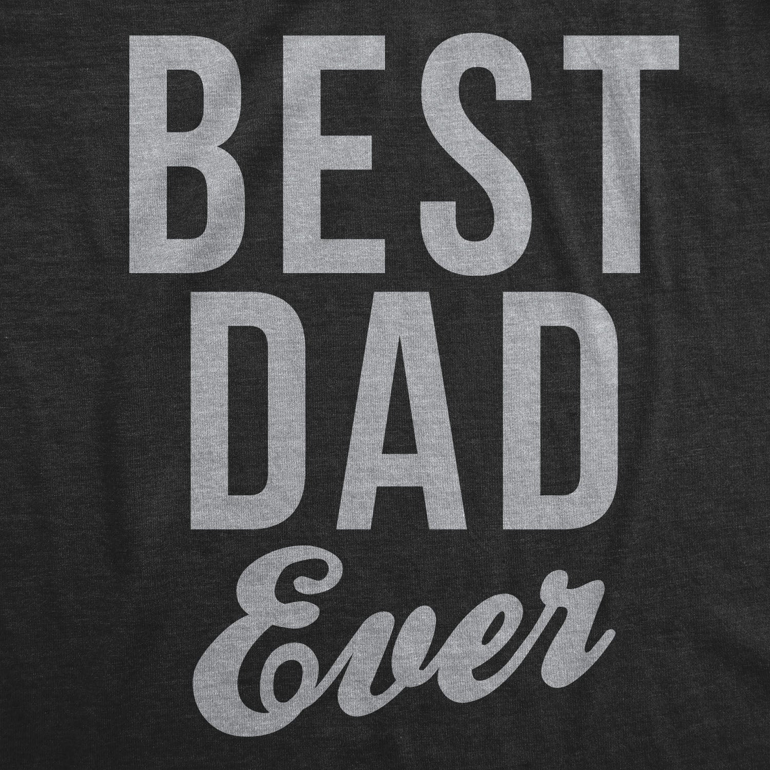Best Dad Ever Script Men's T Shirt