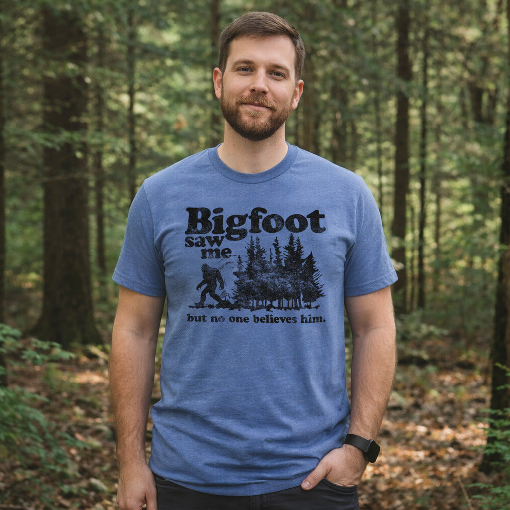 Bigfoot Saw Me Men's T Shirt