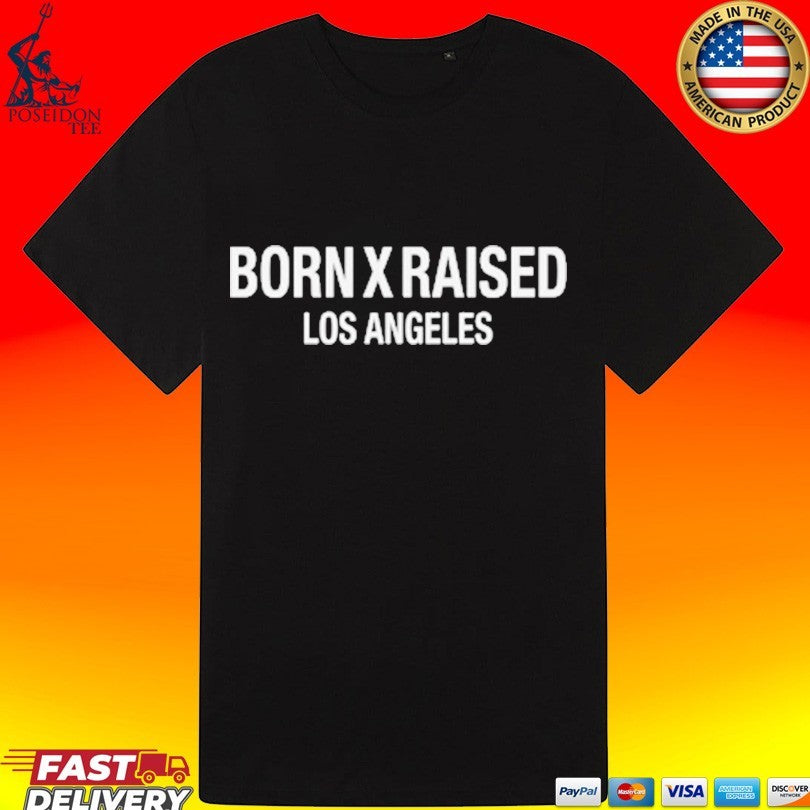 Born X Raised Los Angeles Headline T-shirt