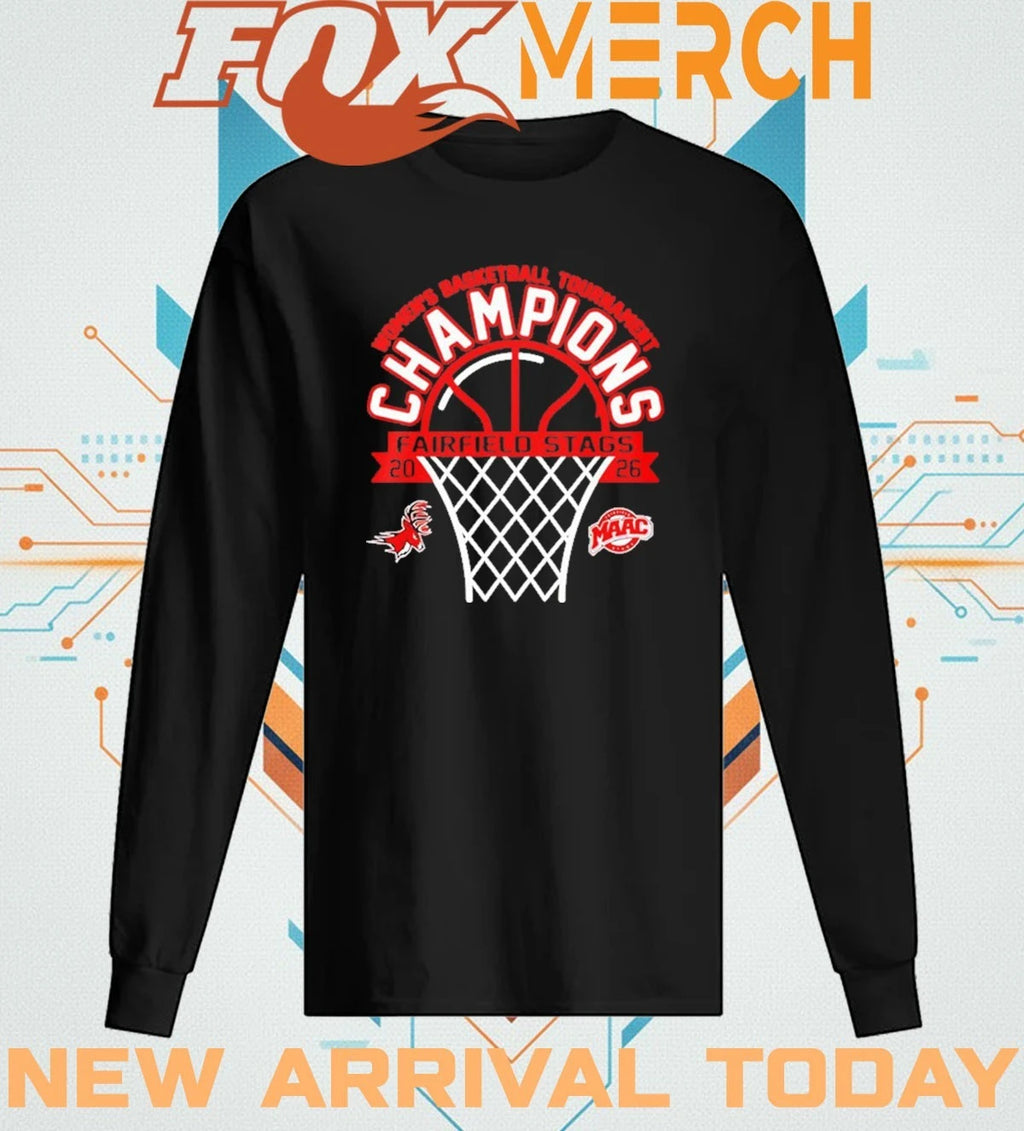 Celebrates Fairfield Stags Wins MAAC Women’s Basketball Tournament Champions 2026 t-shirt