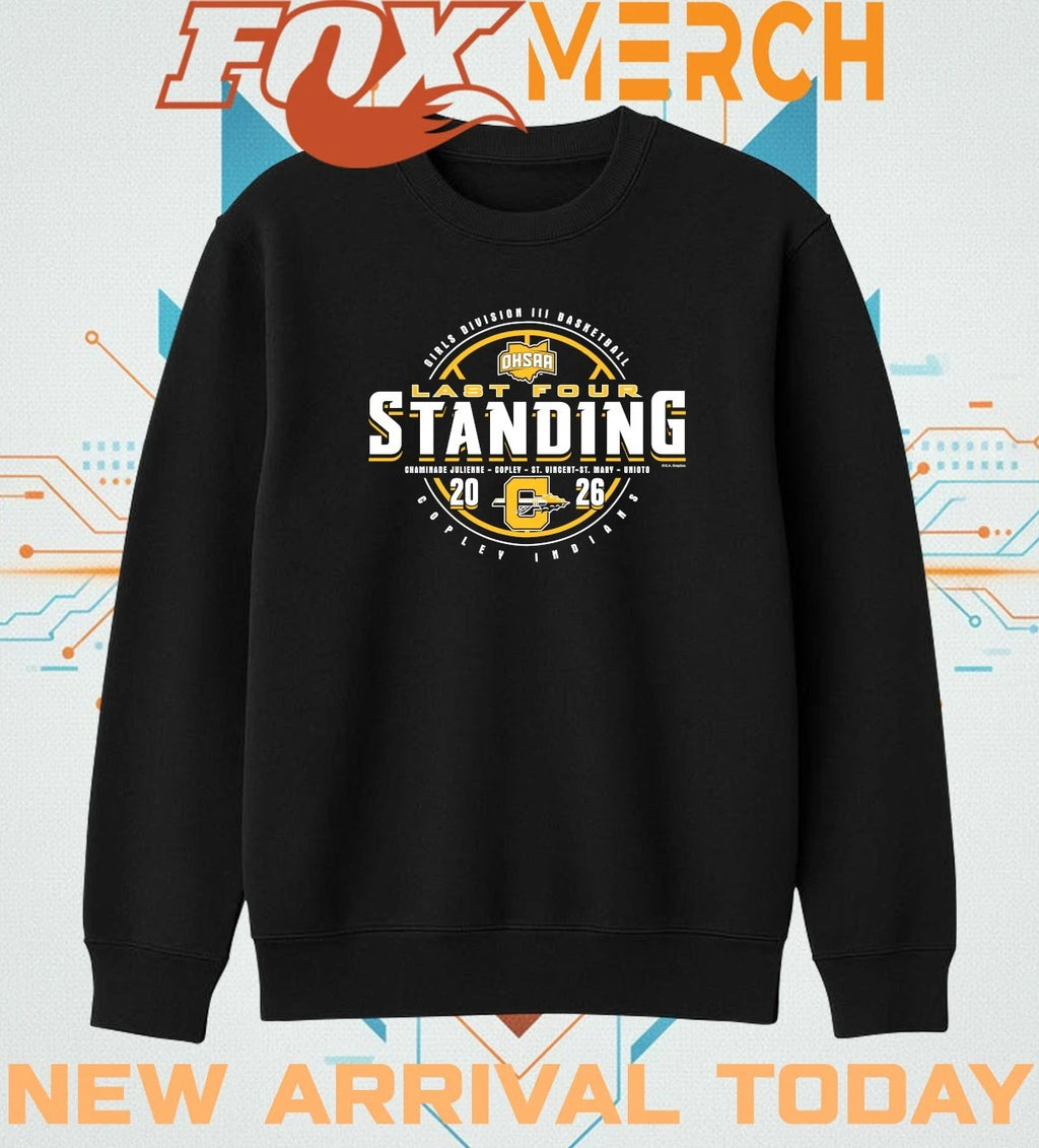 Copley Indians 2026 OHSAA Girls Basketball DIII Last Four Standing t-shirt
