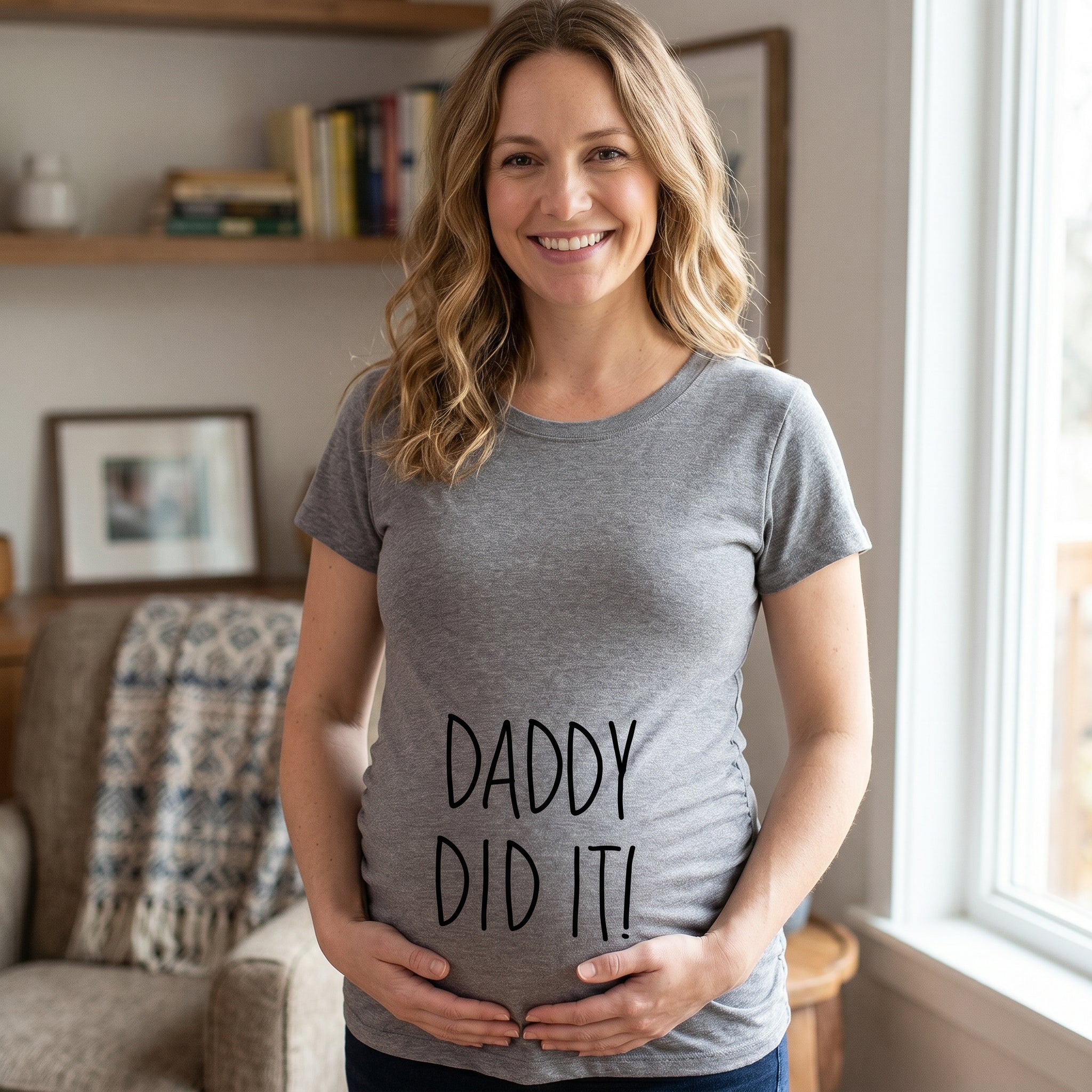 Daddy Did It Maternity T Shirt