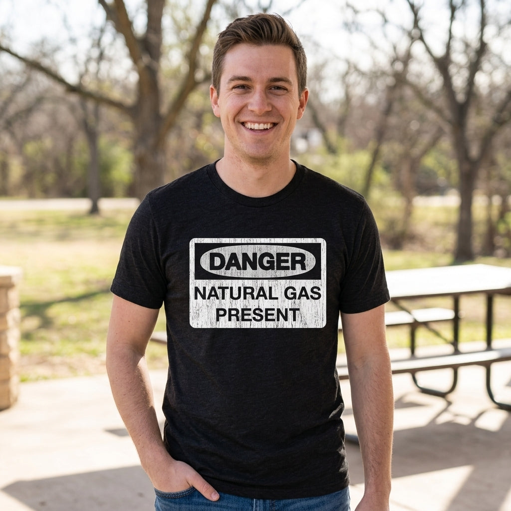 Danger Natural Gas Present Men's T Shirt