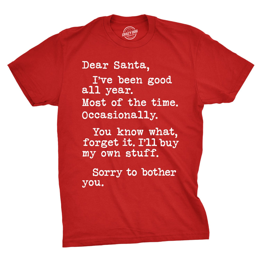 Dear Santa I'll Buy My Own Stuff Men's T Shirt