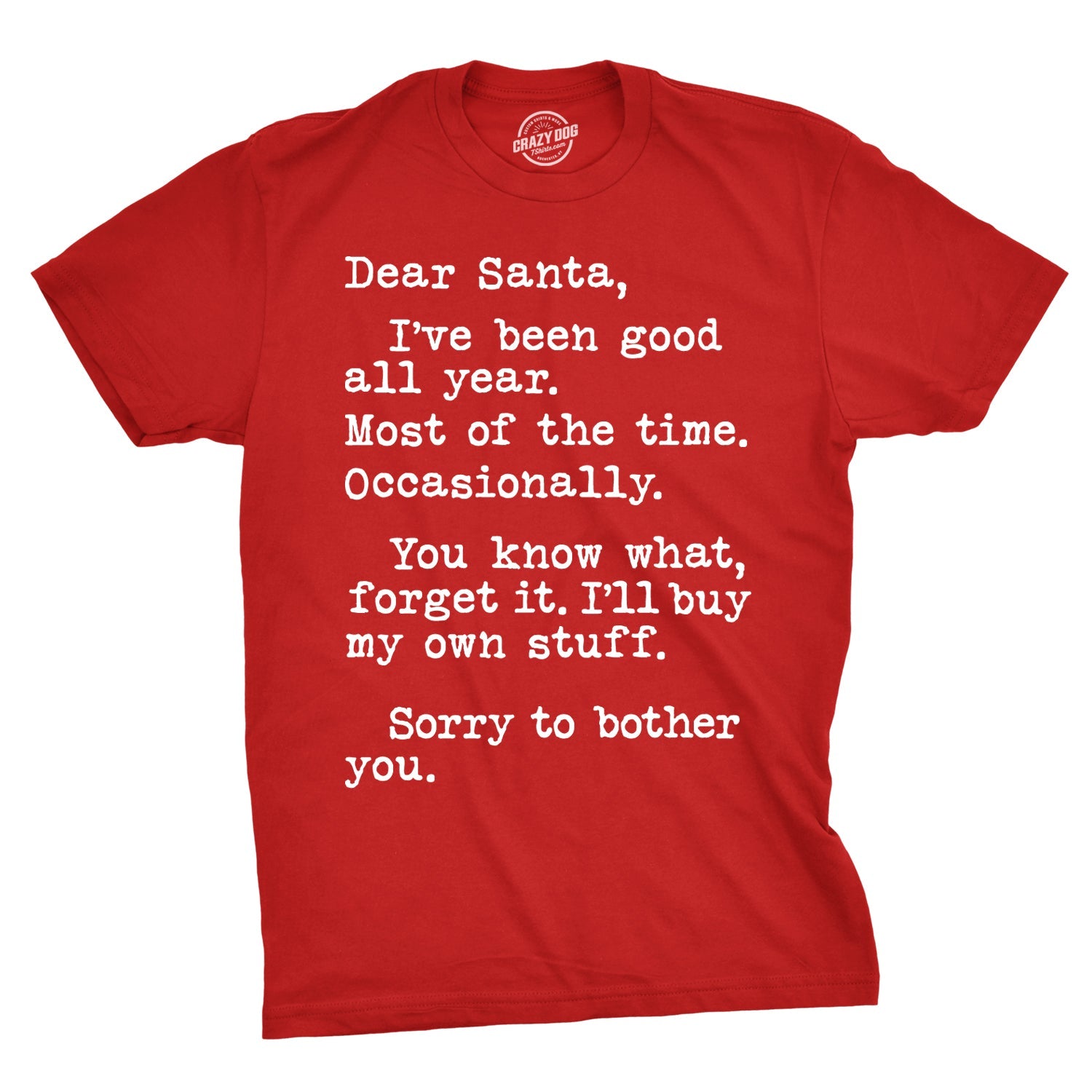 Dear Santa I'll Buy My Own Stuff Men's T Shirt