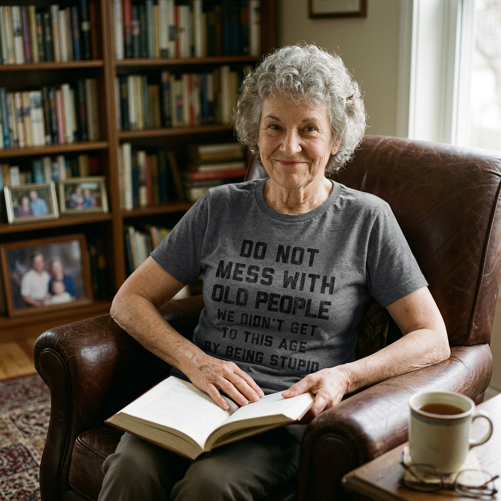 Do Not Mess With Old People Women's T Shirt