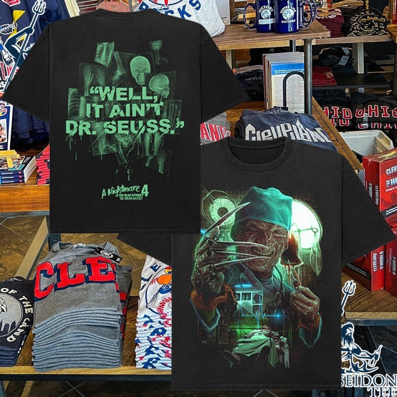 Doctor Freddy Well It Ain’t Dr Seuss T-shirt