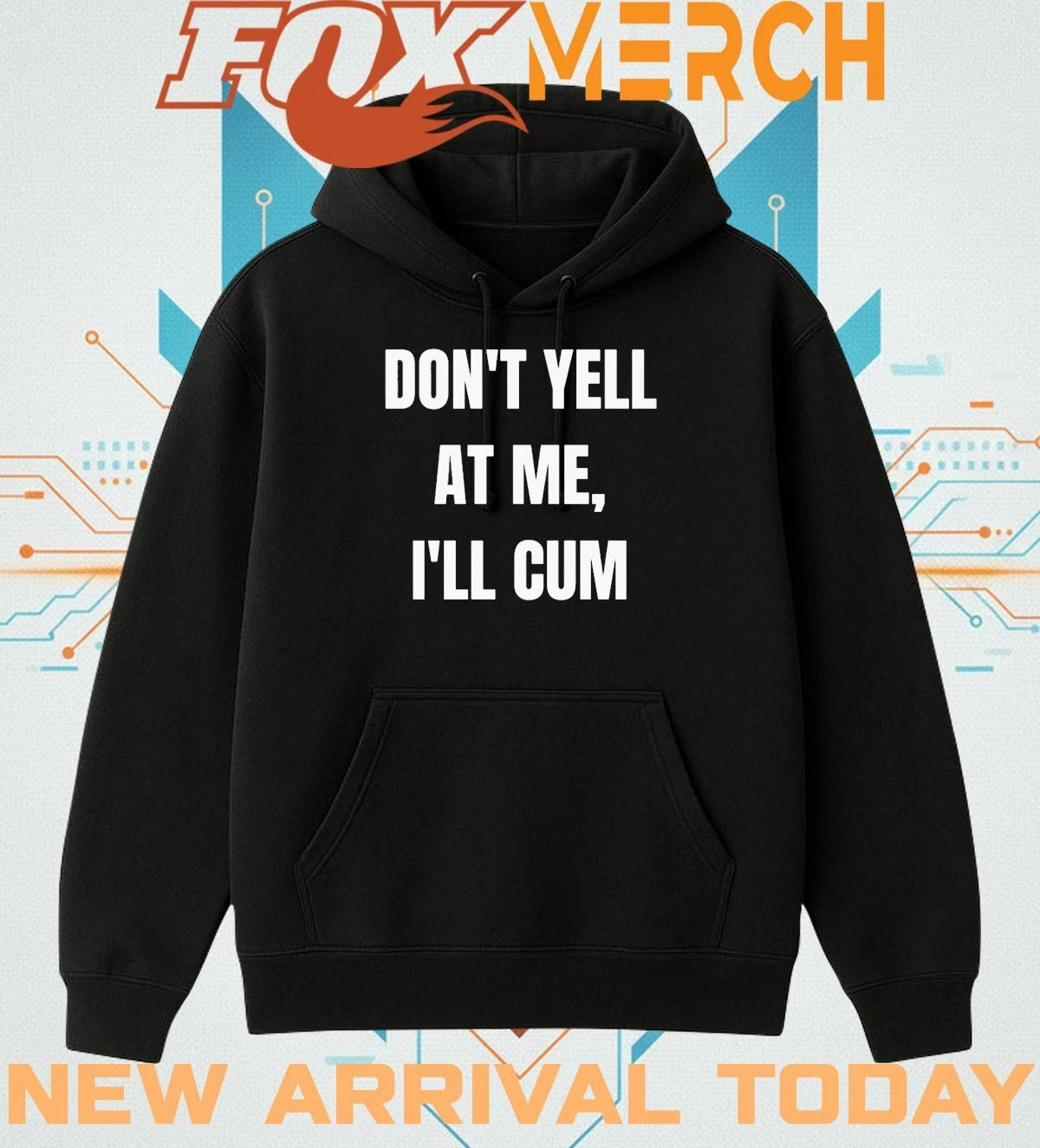 Don’t yell at Me I’ll cum t-shirt