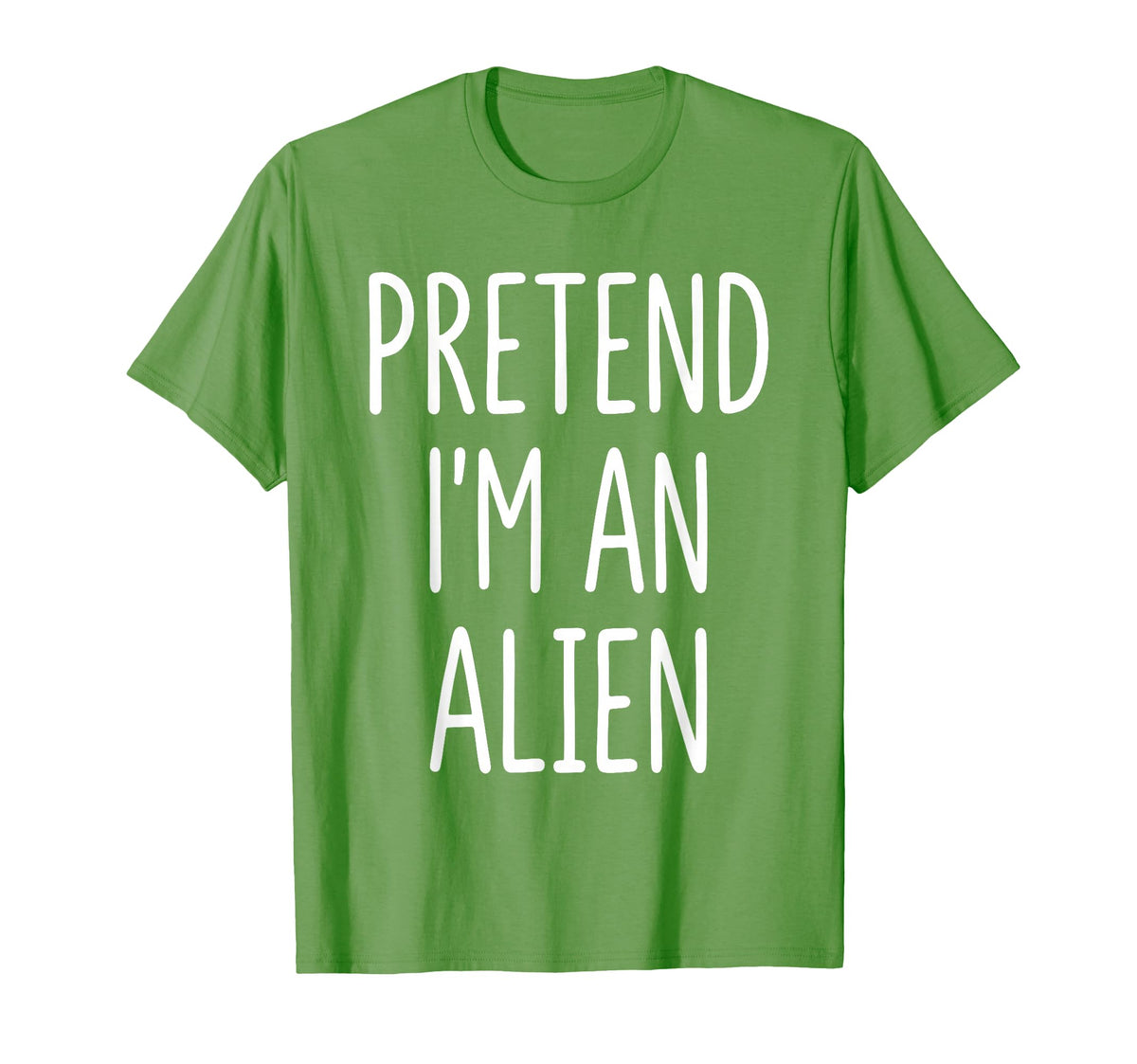 Pretend Im Alien Halloween Costume Unisex T-shirt, Sweatshirt, Hoodie (1)