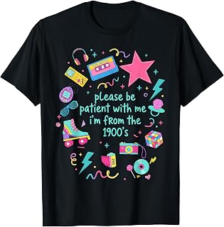Please Patient I'M 1900s Humor Saying Unisex T-shirt, Sweatshirt, Hoodie (1)