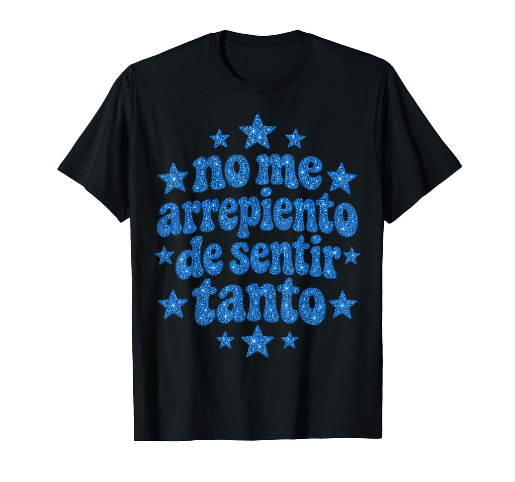 Arrepiento De Sentir Tanto Novelty Pun Unisex T-shirt, Sweatshirt, Hoodie (1)