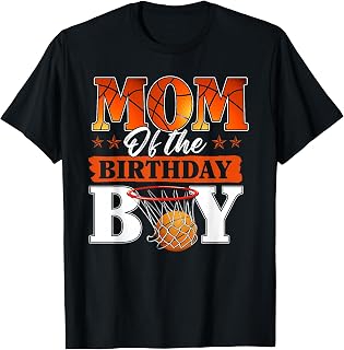 Basketball Mom Birthday Boy Family Matching Unisex T-shirt, Sweatshirt, Hoodie (1)