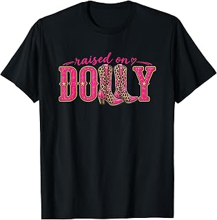 Raised Cowgirl Dollie Unisex T-shirt, Sweatshirt, Hoodie (1)
