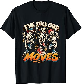 I'Ve Still Got Moves Dancing Skeleton Retro Halloween Unisex T-shirt, Sweatshirt, Hoodie (1)