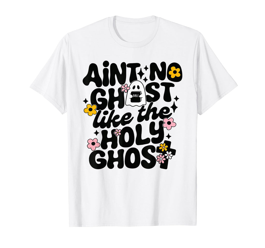 Ain'T Ghost Like Holy Ghost Spooky Teacher Halloween Unisex T-shirt, Sweatshirt, Hoodie (1)