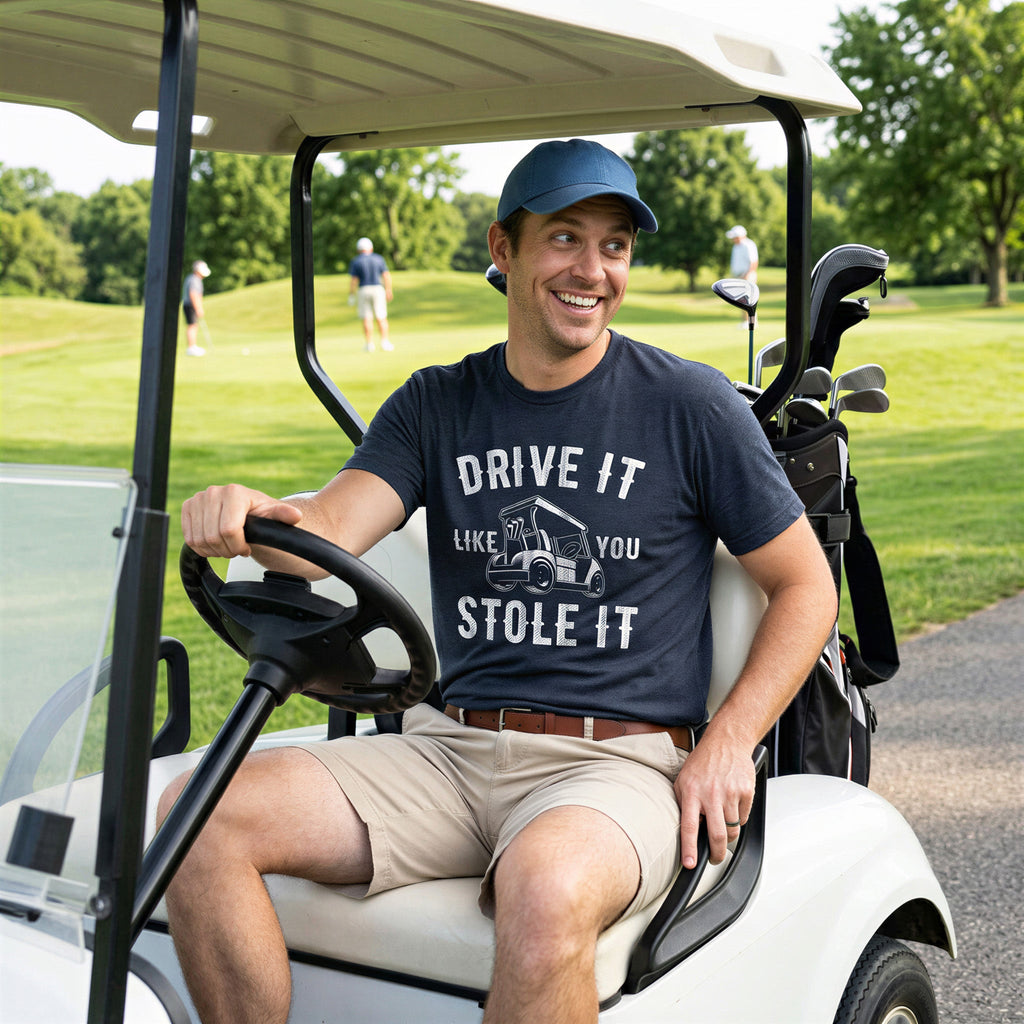 Drive It Like You Stole It Men's T Shirt