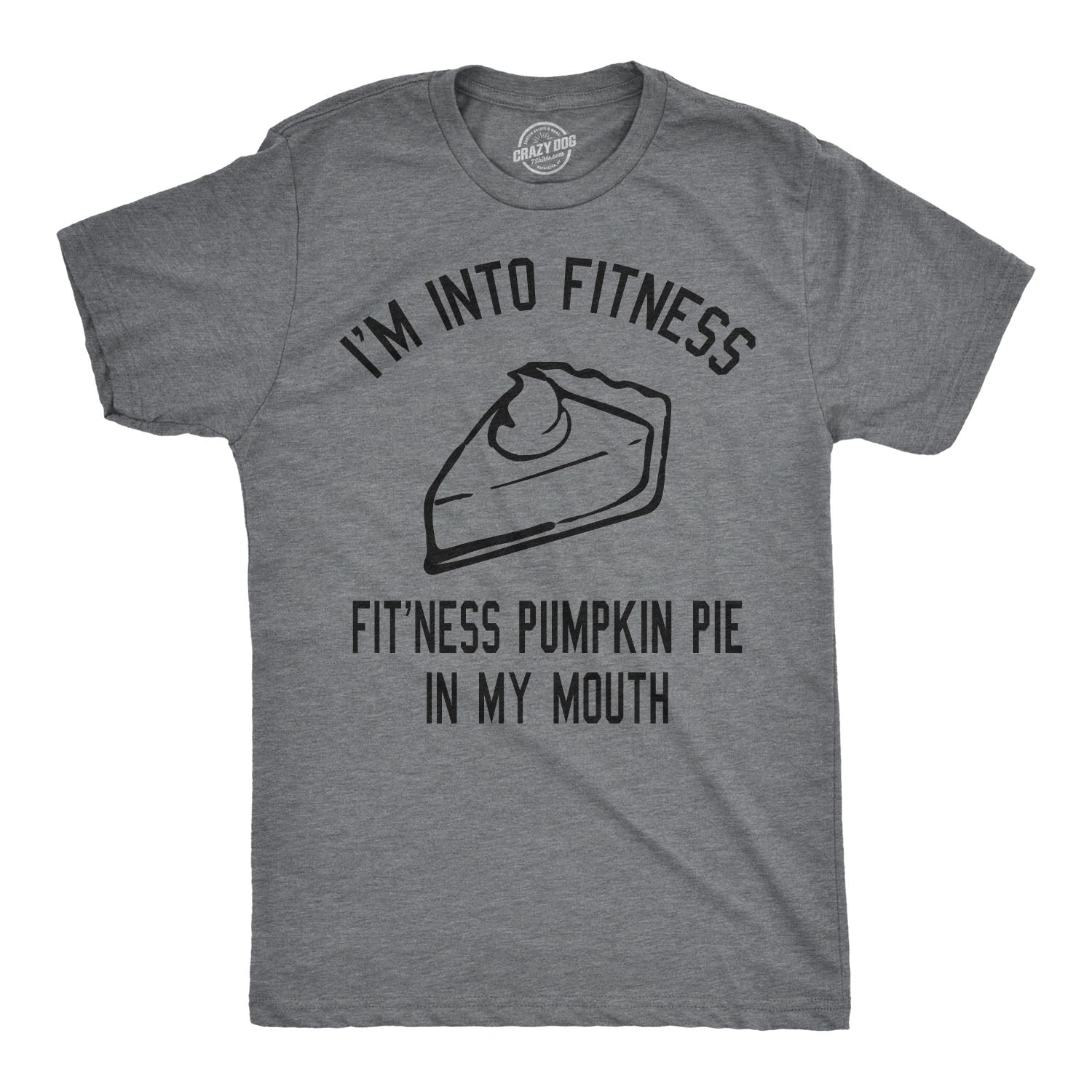 Fitness Pumpkin Pie In My Mouth Men's T Shirt