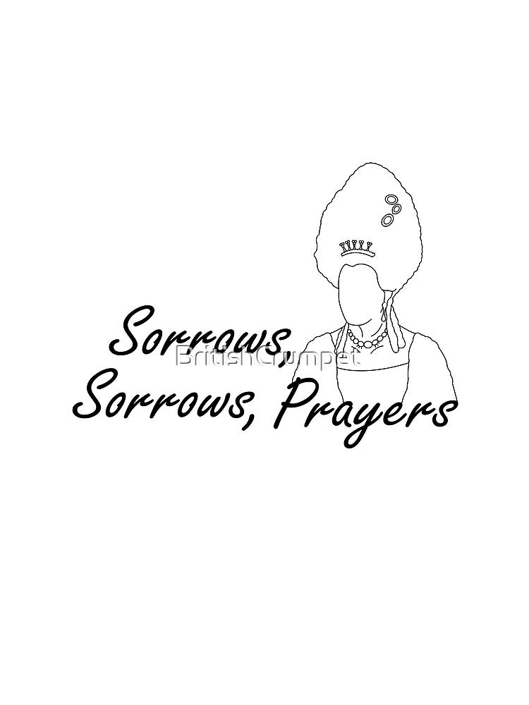 Sorrows, Sorrows, Prayers by Bex Taylor Design