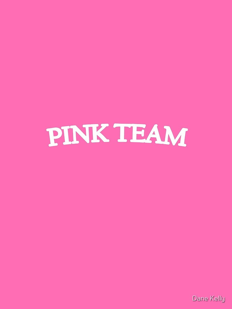 Pink Team - Supporter Colors by Dane Kelly