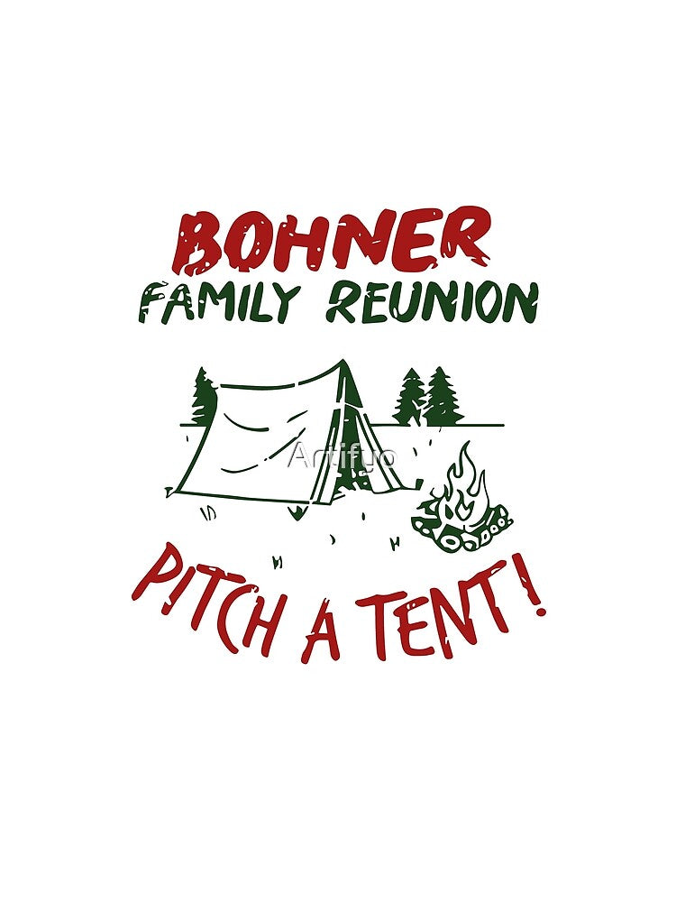 Vintage Bohner Family Reunion Pitch A Tent by Artifyo