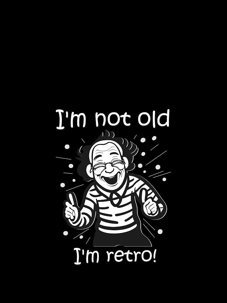 I'm not old by Tommy Modelli