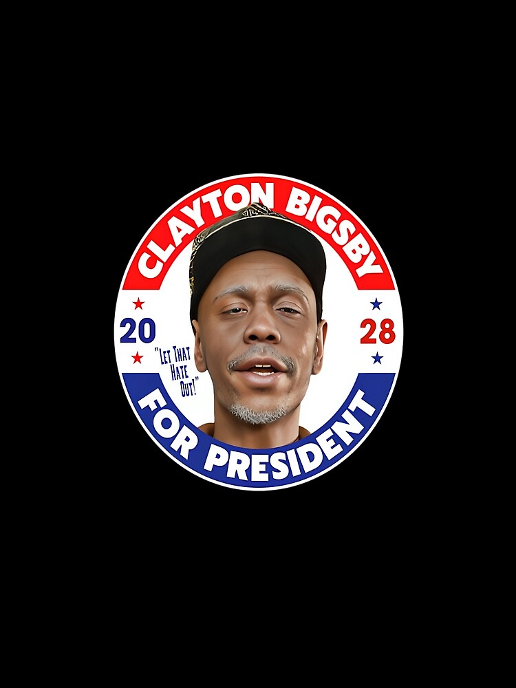 Clayton Bigsby For President 2028 by Frizz-Nie