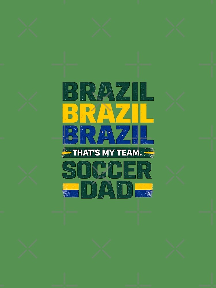Brazil Soccer Dad 2026 | Football Dad World Cup Fan Design, That's my team, Soccer Dad Gift For Father, Match Day Brazil Fan Tee, Football Dad Shirt by VectorJoy