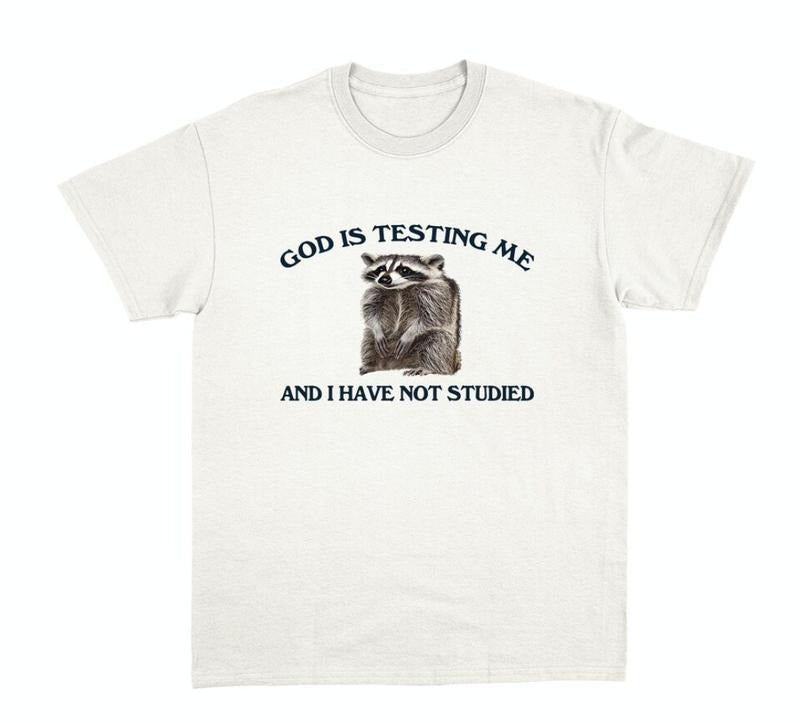 g.o.d is testing me and i have not studied - unisex t shirt  Womenswear Hoodie, Sweatshirt | TeeBloomCo.com