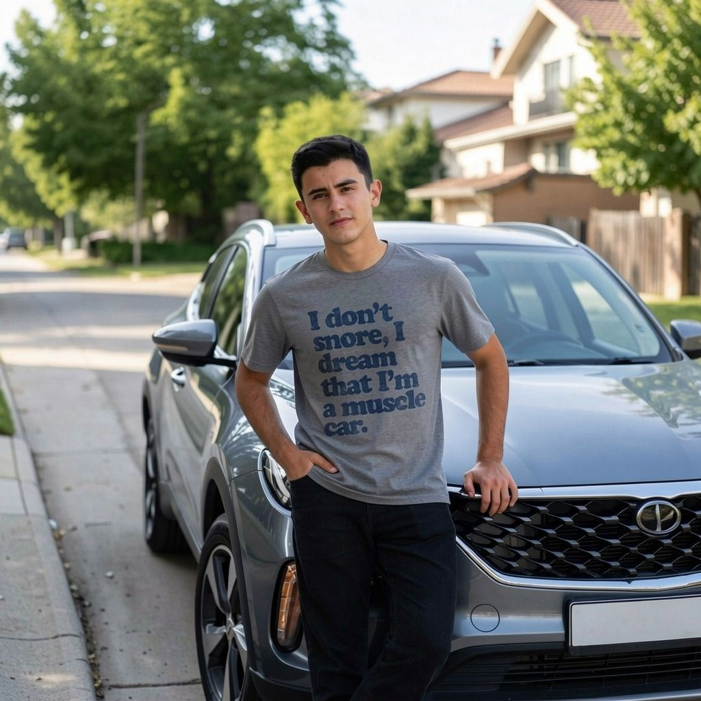 I Dont Snore I Dream That Im In A Muscle Car Men's T Shirt