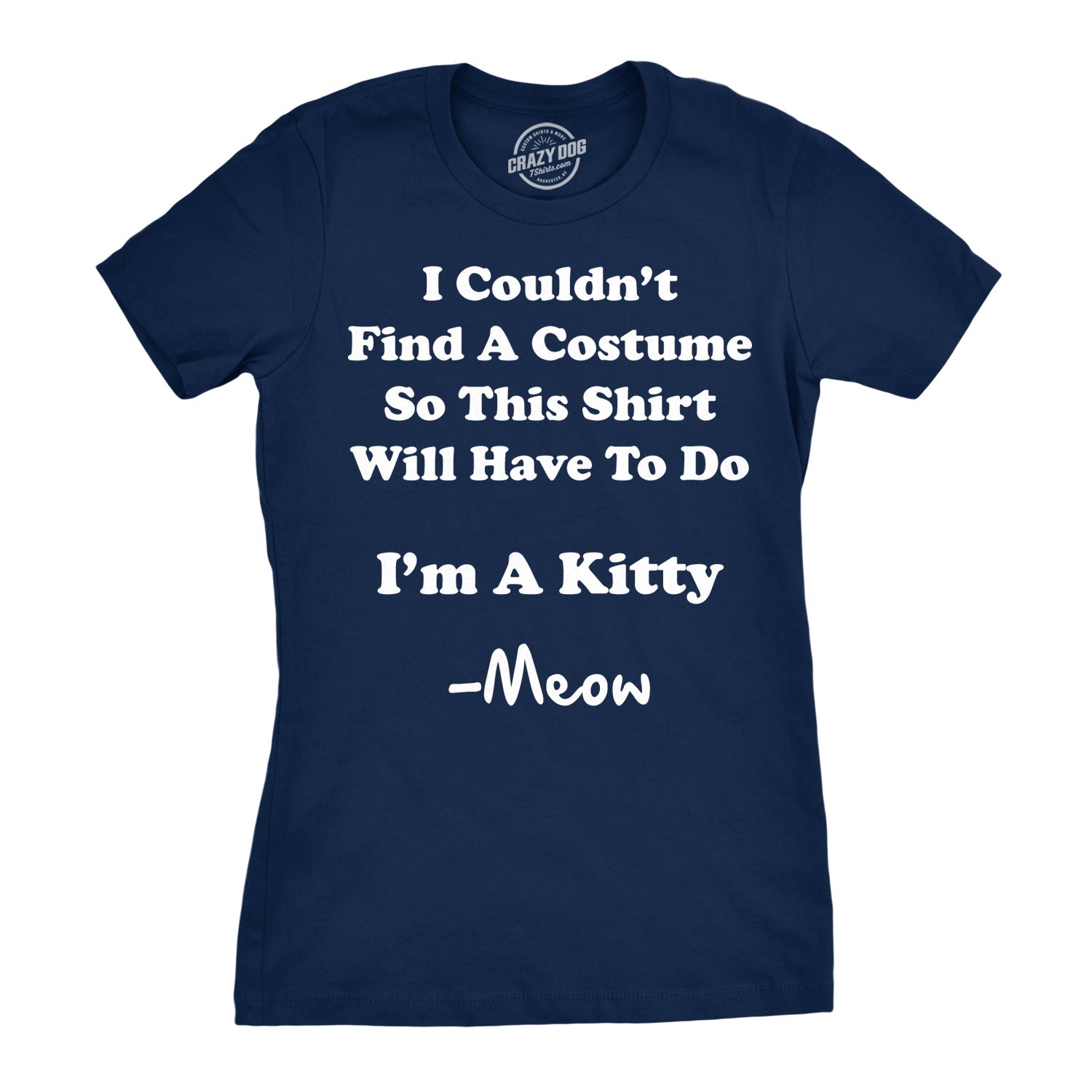 I'm A Kitty Women's T Shirt