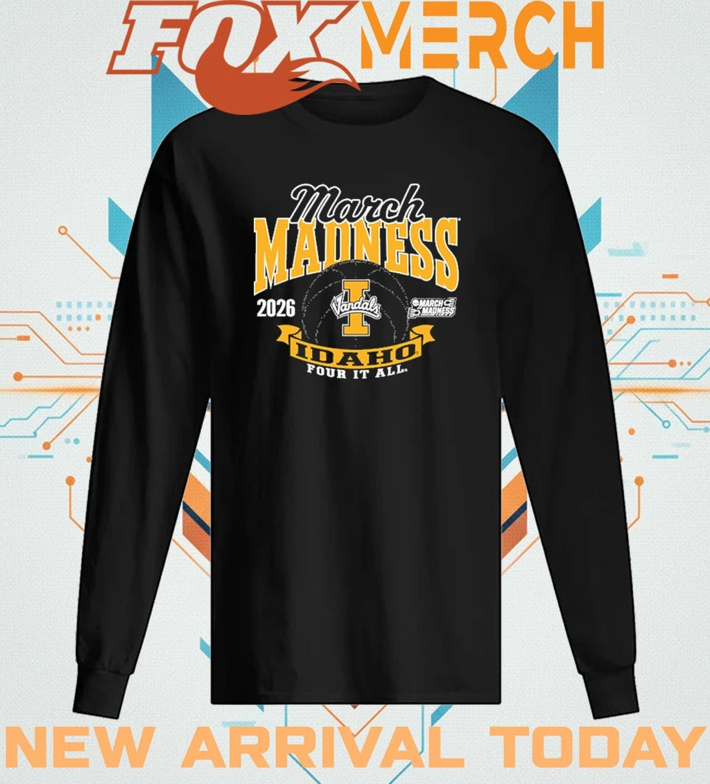 Idaho Vandals Men’s Basketball 2026 Road To NCAA March Madness Four it all t-shirt