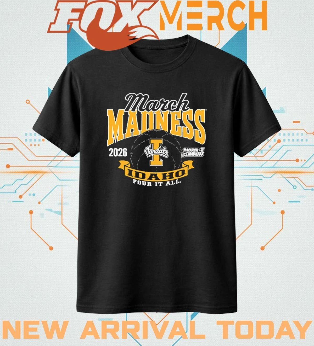 Idaho Vandals Men’s Basketball 2026 Road To NCAA March Madness Four it all t-shirt