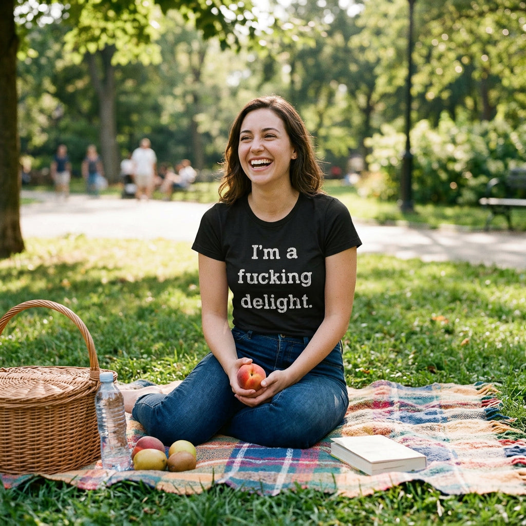 I'm A Fucking Delight Women's T Shirt