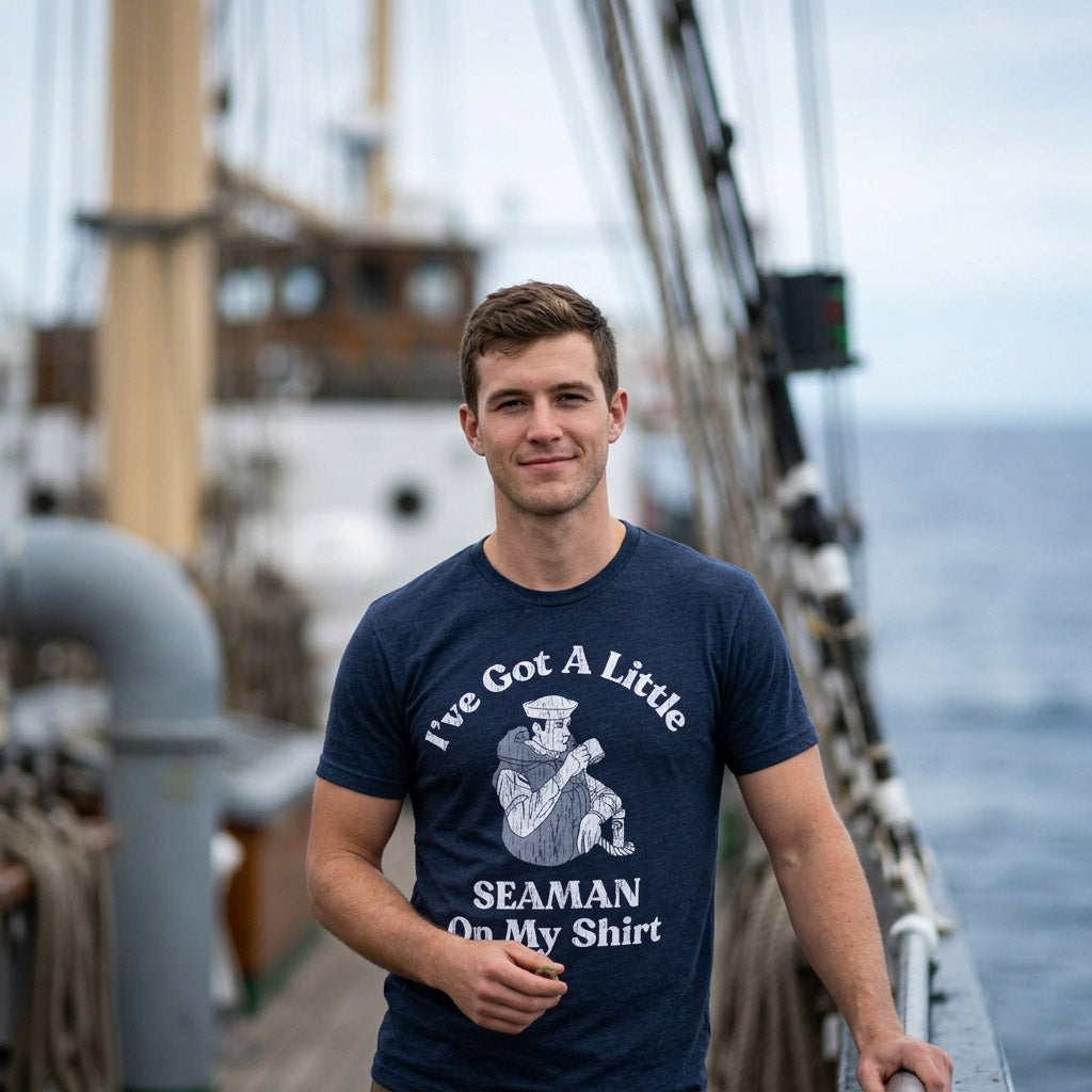 Ive Got A Little Seaman On My Shirt Men's T Shirt