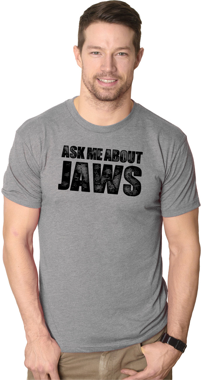 Ask Me About Jaws Men's T Shirt