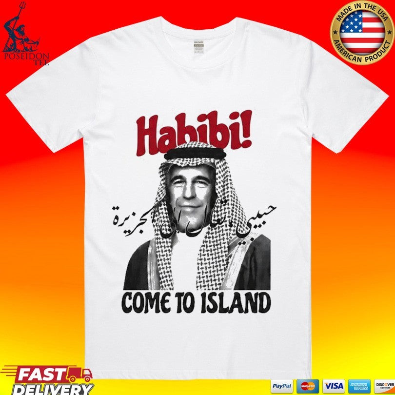 Jeffrey Epstein Habibi Come To Island T-shirt