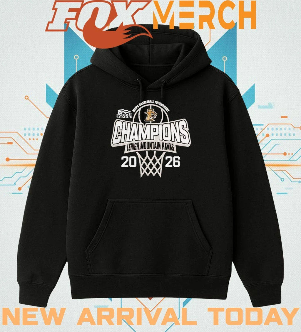 Lehigh Mountain Hawks 2026 Men’s Basketball Tournament Champions shirt