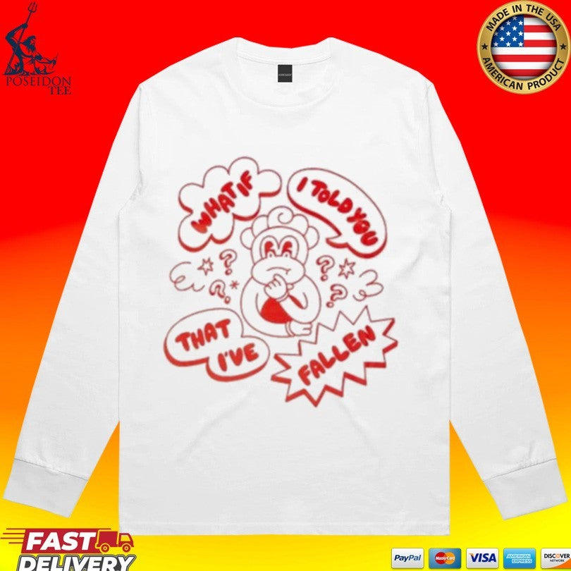 Lola Amour What If I Told You That I’ve Fallen T-shirt