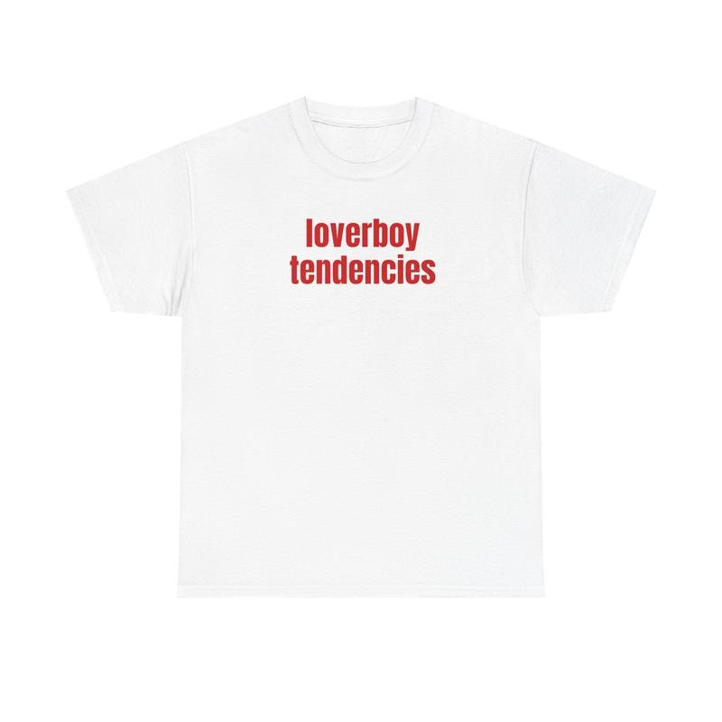 loverboy tendencies unisex t-shirt Hoodie, Sweatshirt | TeeBloomCo.com